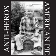 Title: American Pie, Artist: Anti-Heroes