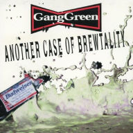 Title: Another Case of Brewtality [Green Vinyl], Artist: Gang Green