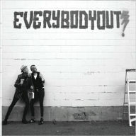 Title: Everybody Out!, Artist: Everybody Out