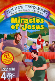 New Testament Bible Stories for Children: The Miracles of Jesus