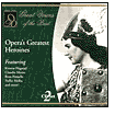Opera's Greatest Heroines