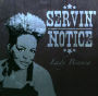 Servin' Notice
