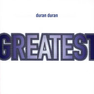 Title: Greatest, Artist: Duran Duran