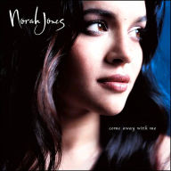 Title: Come Away with Me, Artist: Norah Jones