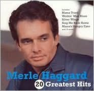 Title: 20 Greatest Hits, Artist: Merle Haggard