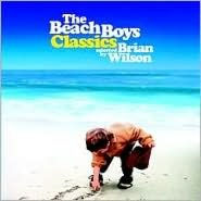 Beach Boys Classics Selected by Brian Wilson