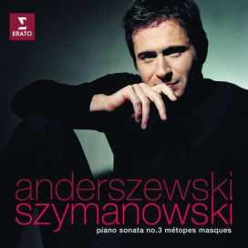 Szymanowski: Piano Sonata No. 3, Métopes, Masques