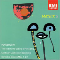 Krzysztof Penderecki: Threnody to the Victims of Hiroshima; Canticum Canticorum Salomonis; De Natura Sonoris Nos 1&2