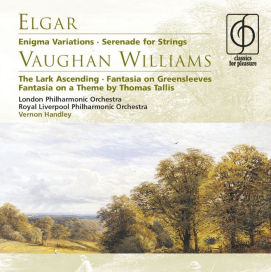 Elgar: Enigma Variations; Serenade for Strings; Vaughan Williams The Lark Ascending; Fantasia on Greensleeves; Fantas