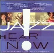 Smooth Jazz Hear and Now