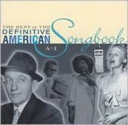 The Best of the Definitive American Songbook, Vol. 1 (A-I)