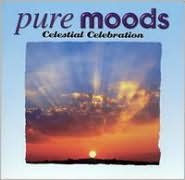 Pure Moods: Celestial Celebration