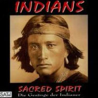 Title: Sacred Spirit: Chants & Dances of Native Americans, Artist: Sacred Spirit