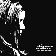 Title: Dig Your Own Hole, Artist: The Chemical Brothers