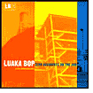 Luaka Bop 10th Anniversary: Zero Accidents on the Job