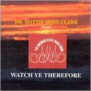 Watch Ye Therefore