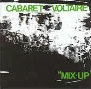 Title: Mix-Up, Artist: Cabaret Voltaire