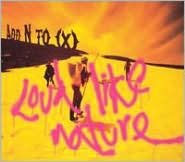 Title: Loud Like Nature, Artist: Add N to (X)