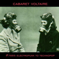 Title: #7885 Electropunk to Technopop, Artist: Cabaret Voltaire