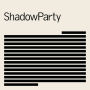 ShadowParty