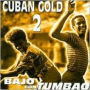 Cuban Gold, Vol. 2: Bajo con Tumbao