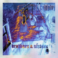 Title: Brothers & Sisters [25th Anniversary Edition], Artist: Coldplay