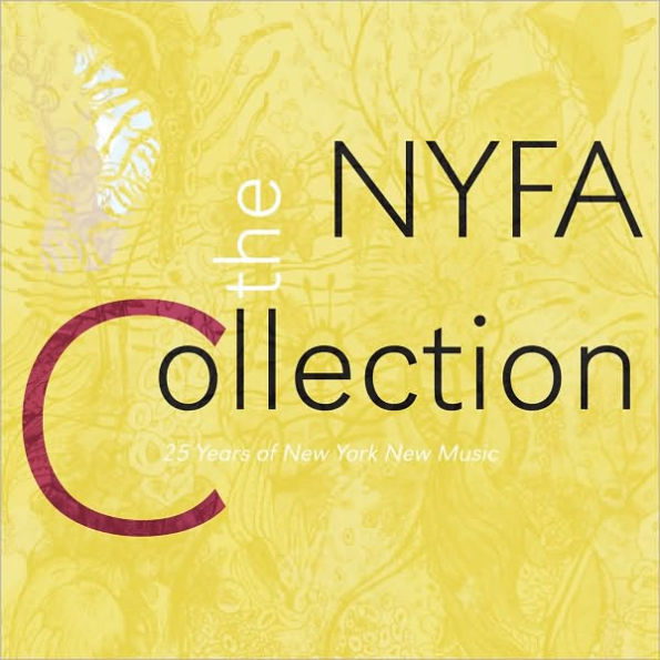 The NYFA Collection: 25 Years of New York New Music