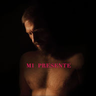 Title: Mi Presente, Artist: Noel Schajris