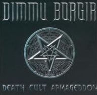 Title: Death Cult Armageddon, Artist: Dimmu Borgir