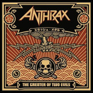 Title: The Greater of Two Evils, Artist: Anthrax