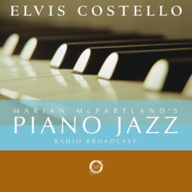 Marian McPartland's Piano Jazz with Guest Elvis Costello