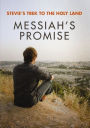 Stevie's Trek to the Holy Land: Messiah's Promise