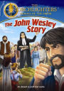 The Torchlighters: The John Wesley Story