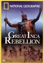 National Geographic: The Great Inca Rebellion