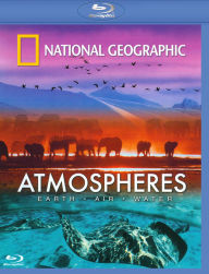 National Geographic: Atmospheres - Earth, Air and Water