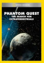 Phantom Quest: The Search for Extra Terrestrials