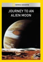 Journey to an Alien Moon