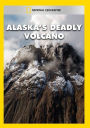 Alaska's Deadly Volcano