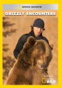 Grizzly Encounters