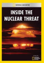 Inside the Nuclear Threat