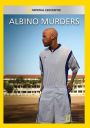 Albino Murders