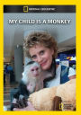 My Child is a Monkey
