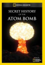 Secret History of the Atomic Bomb