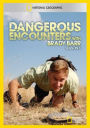 Dangerous Encounters With Brady Barr Season 6