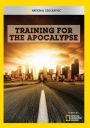 Training for the Apocalypse