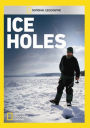 National Geographic: Ice Holes