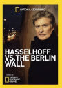 National Geographic: Hasselhoff vs. the Berlin Wall