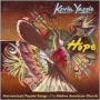 Hope: Harmonized Peyote Songs of the Native American Church