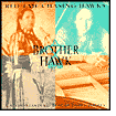 Brother Hawk