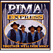 Title: Together We'll Fade Away, Artist: Pima Express